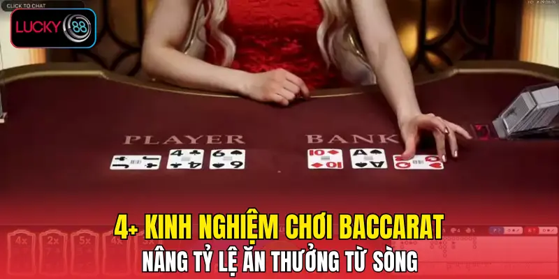 4+ kinh nghiệm chơi baccarat nâng tỷ lệ ăn thưởng từ sòng 4+ kinh nghiệm chơi baccarat nâng tỷ lệ ăn thưởng từ sòng