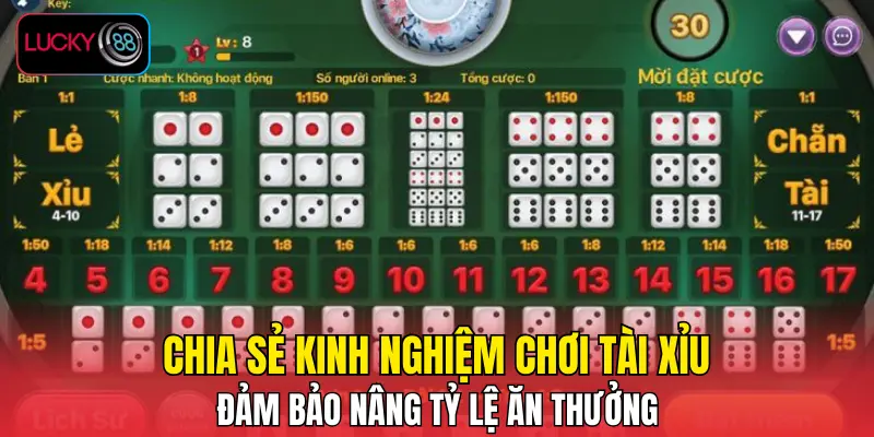 Chia sẻ kinh nghiệm chơi tài xỉu đảm bảo nâng tỷ lệ ăn thưởng Chia sẻ kinh nghiệm chơi tài xỉu đảm bảo nâng tỷ lệ ăn thưởng